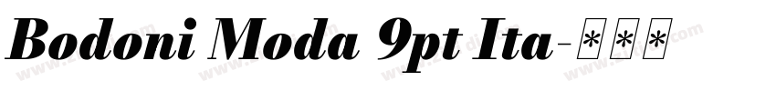 Bodoni Moda 9pt Ita字体转换